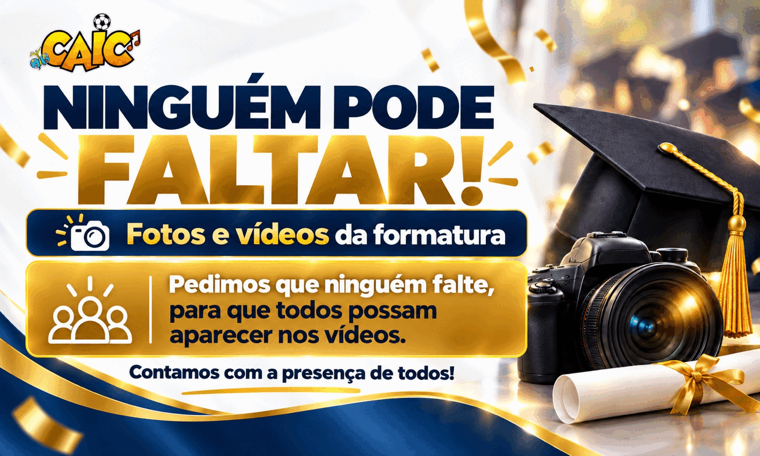 Ninguém pode faltar à formatura do 5º ano